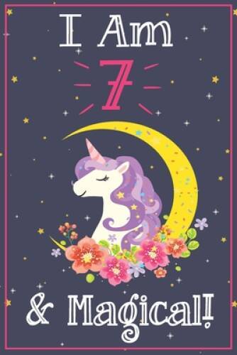 Unicorn Journal I am 7 Magical: with MORE UNICORNS INSIDE, space for w – GOOD