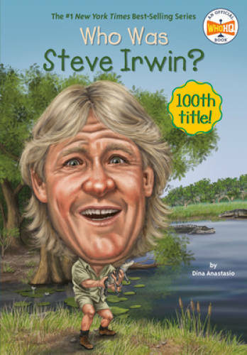 Who Was Steve Irwin? – Paperback By Anastasio, Dina – GOOD