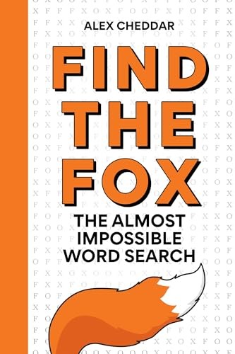 Find the Fox: The Almost Impossible Word Search – paperback Cheddar, Alex