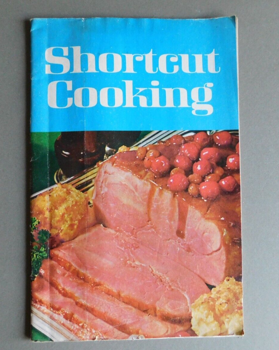Shortcut Cooking – 1969 cookbook by Meredith Corp – First Printing