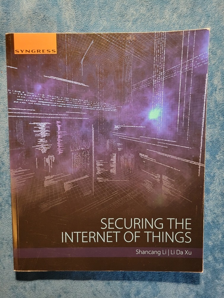 SECURING THE INTERNET OF THINGS ; ISBN 978-0-12-804458-2 ; 144 PAGES