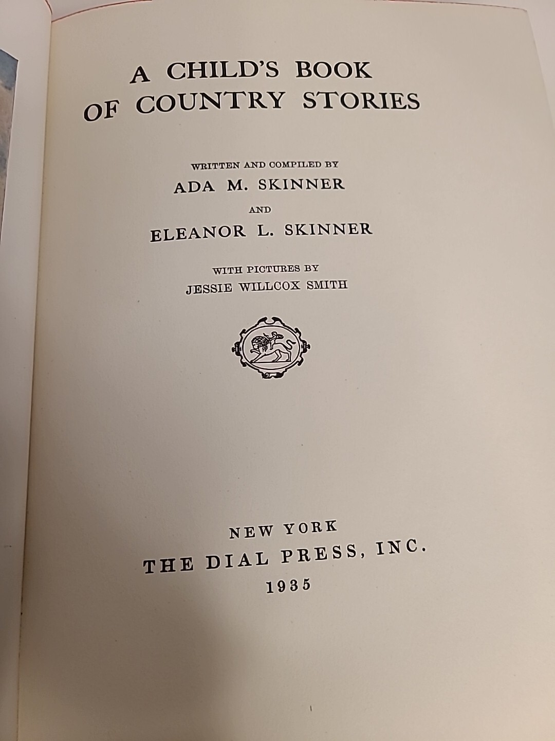 A Child’s Book Of Country Stories by Ada M. Skinner And Eleanor L. Skinner 1935