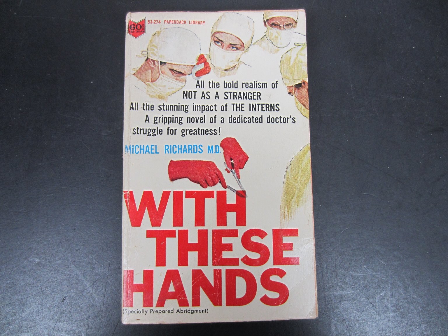 With These Hands Michael Richards 1964 First Printing Abridged Medical Novel PB