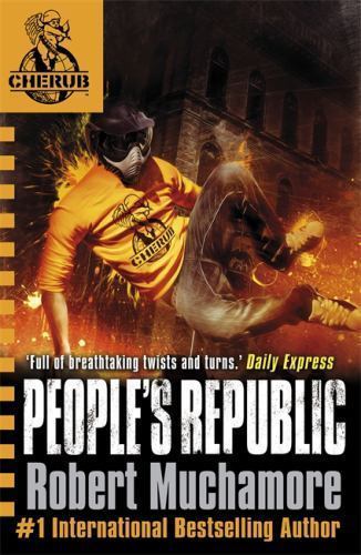 Cherub: People’s Republic: Book 13 by Muchamore, Robert