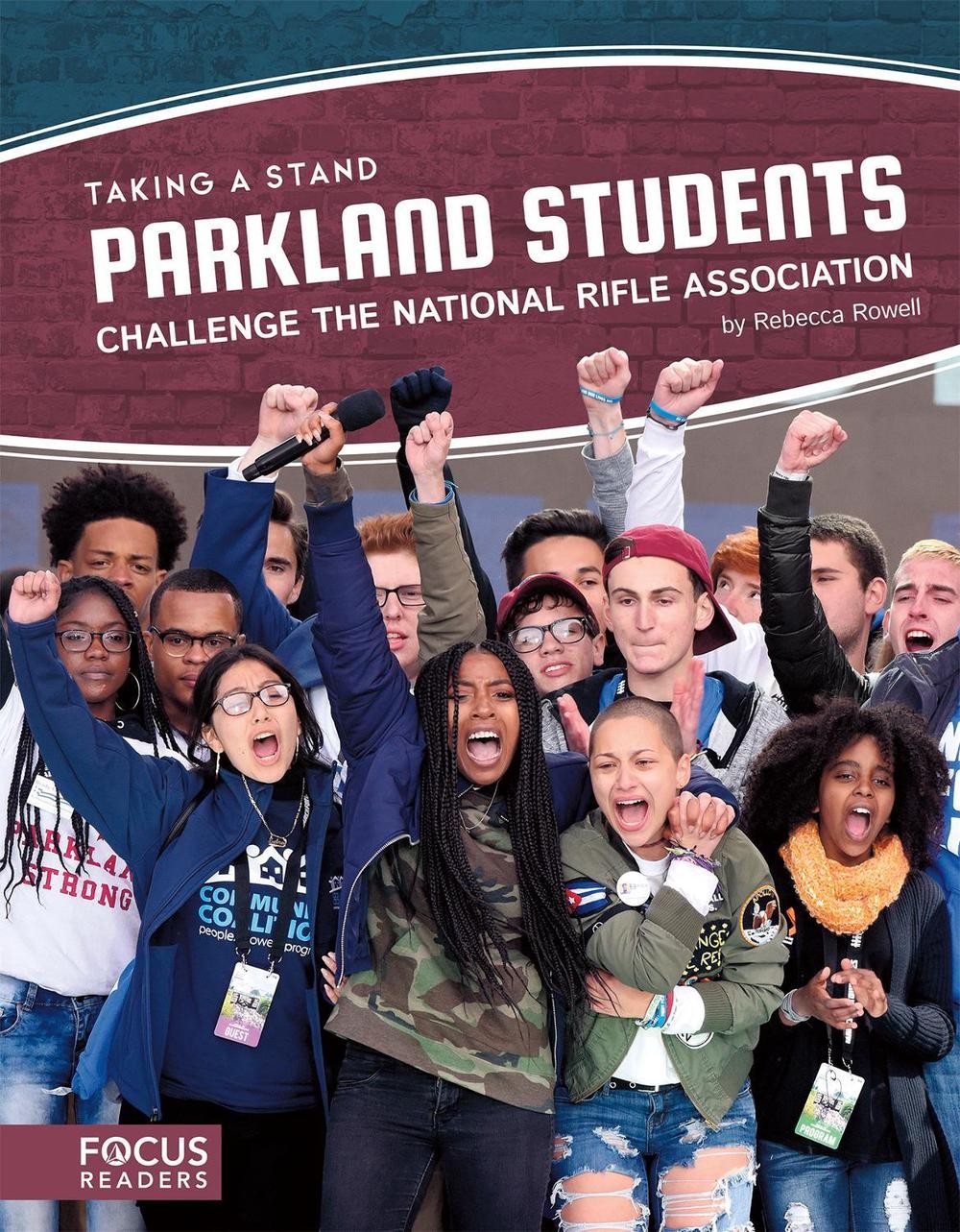 Parkland Students Challenge the National Rifle Association by Rebecca Rowell (En