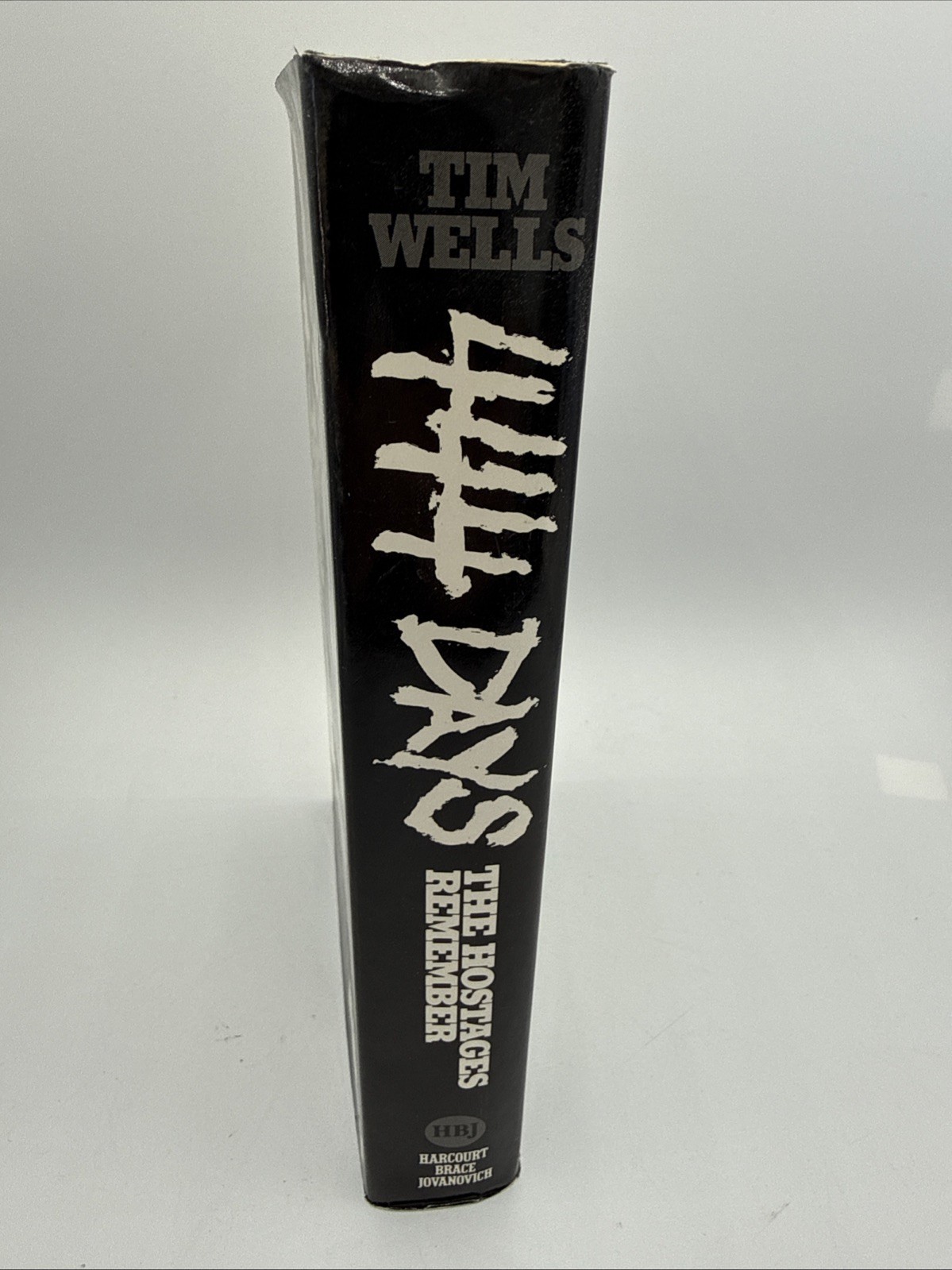 444 Days: The Hostages Remember, Tim Wells, 1st Edition 1985 Signed Copy HCDJ