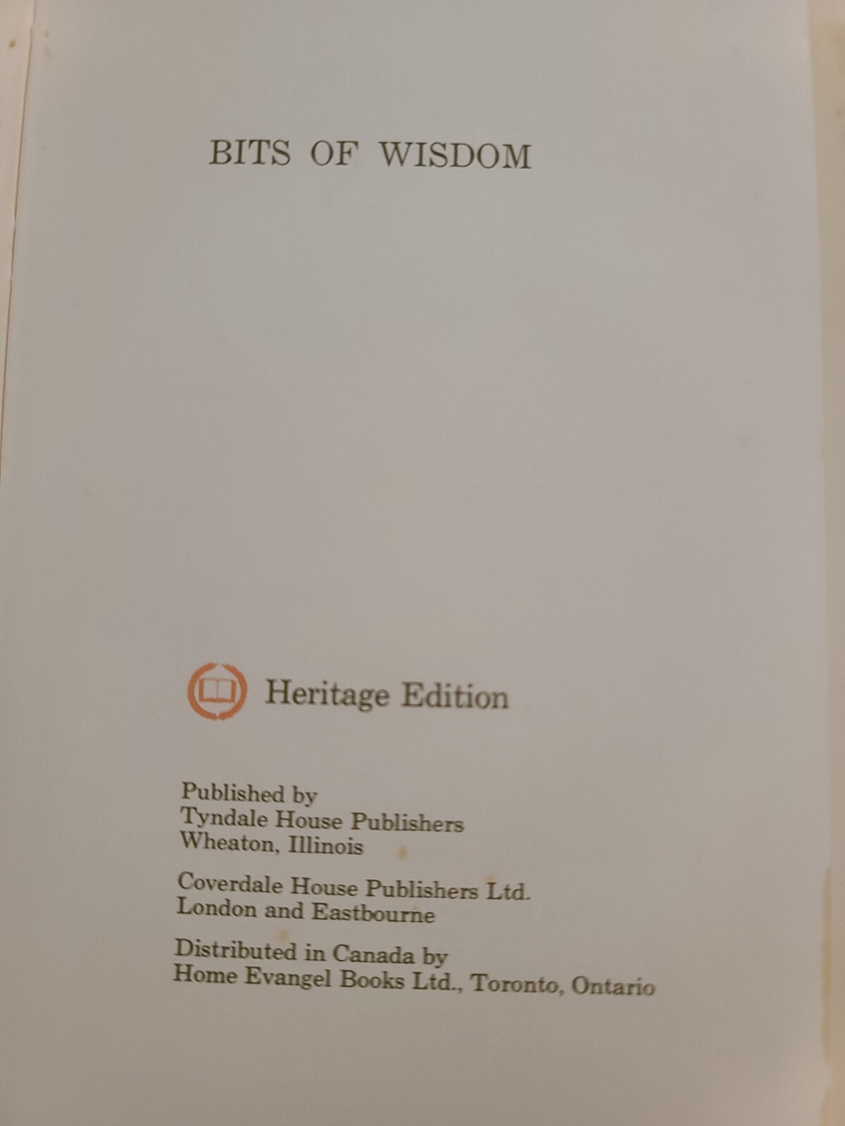 Bits of Wisdom HCDJ 1968 Heritage Edition Tyndale House Publishers 58 Pages
