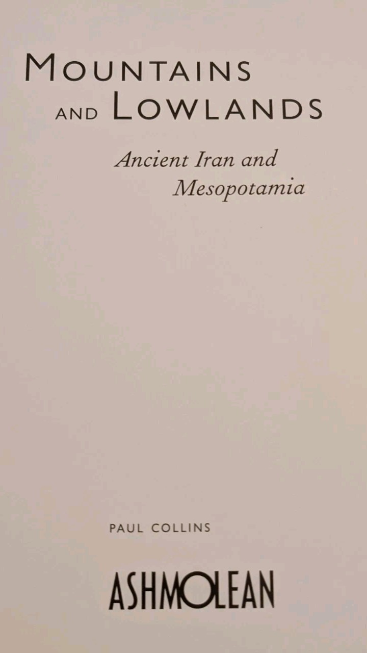 Mountains and Lowlands : Ancient Iran and Mesopotamia