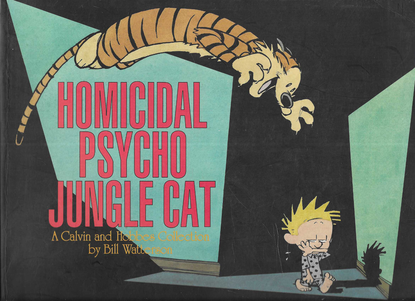 Bill Watterson / Homicidal Psycho Jungle Cat – A Calvin and Hobbes Collection