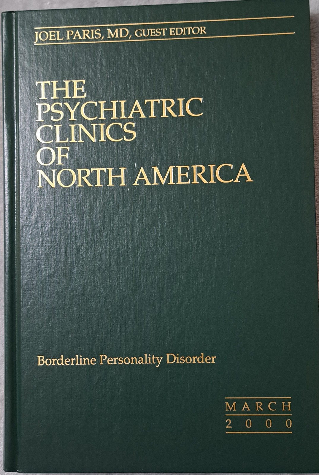 CHOOSE ONE : The PSYCHIATRIC OF CLINICS OF NORTH AMERICA : 1990’S & 2000’s