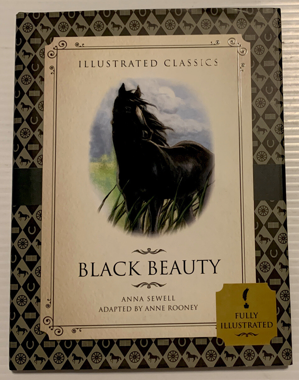Black Beauty Illustrated Classic Anne Rooney Anna Sewell