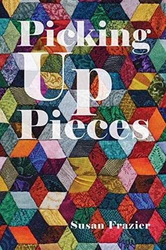 Picking Up Pieces – Paperback, by Frazier Susan – Very Good
