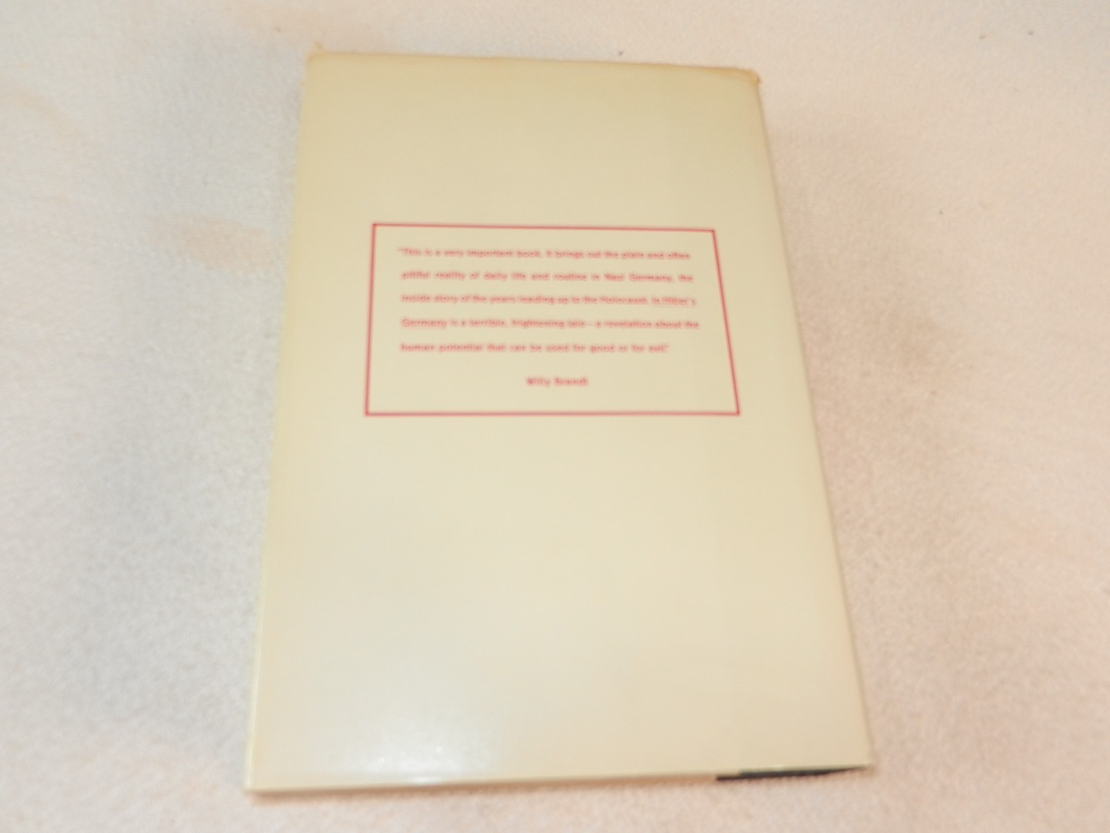 WW II Ordinary Citizens “HITLER’S GERMANY: EVERYDAY LIFE IN THE THRID REICH”