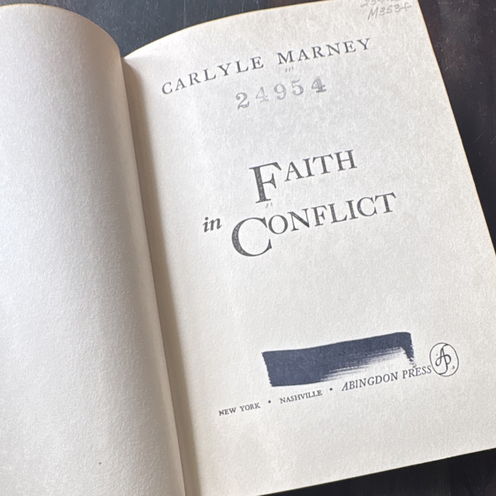 Abingdon Press Faith in Conflict Carlyle Marney 1954 Hardcover Ex Libris