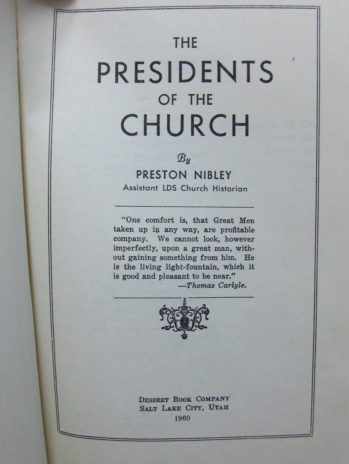 THE PRESIDENTS OF THE Mormon LDS CHURCH 1960 – 9 Biographies Nibley Must Have!
