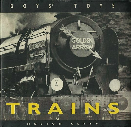 Hardcover Book – Boy’s Toys – Trains – 111 Pages in Great Condition