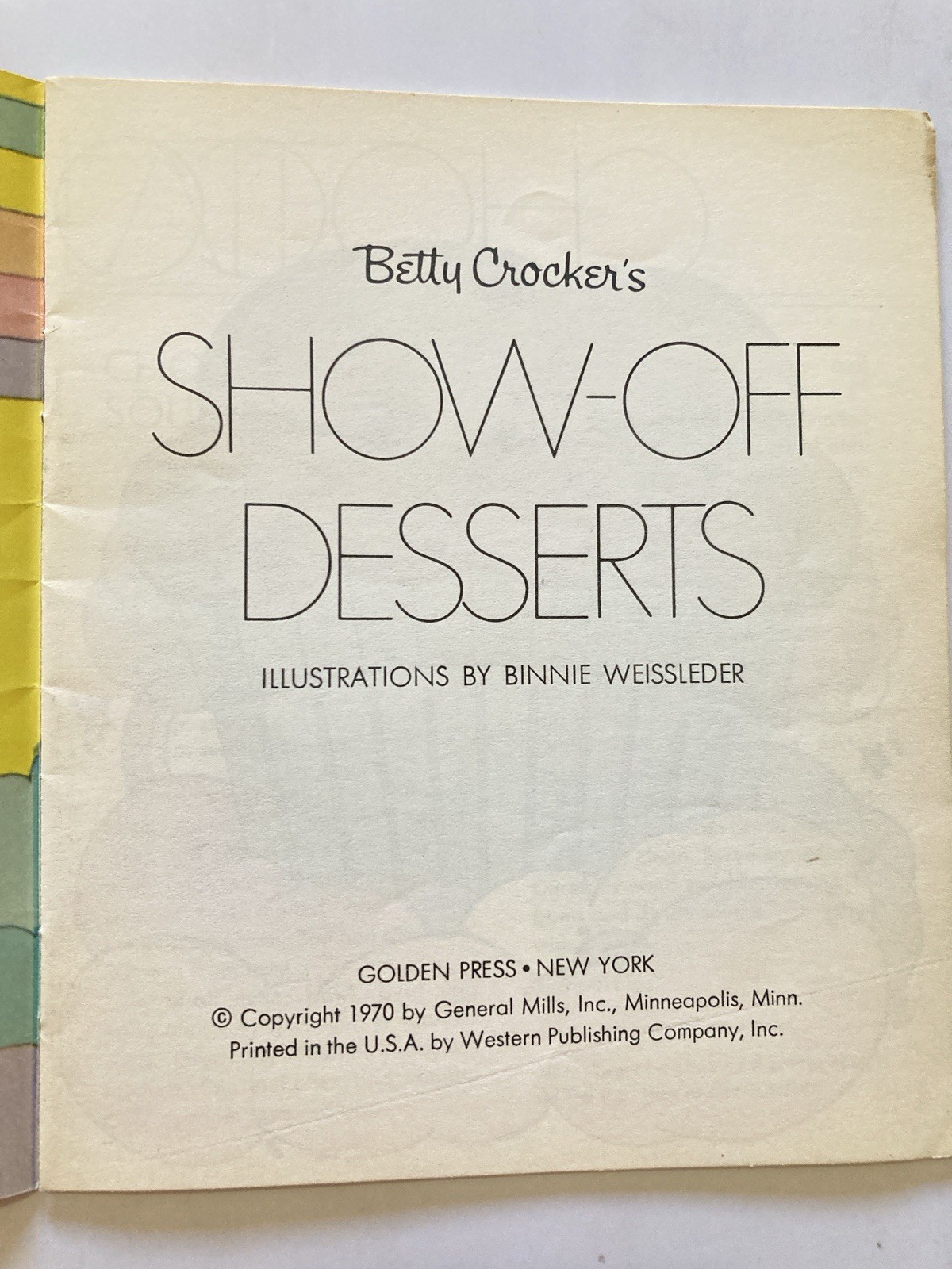 1970 Betty Crocker’s Show-Off Desserts Cookbook Pamphlet Ill Binnie Weissleder
