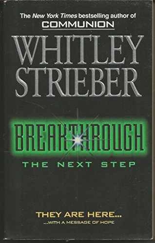 Breakthrough: The Next Step – Paperback, by Strieber Whitley – Acceptable