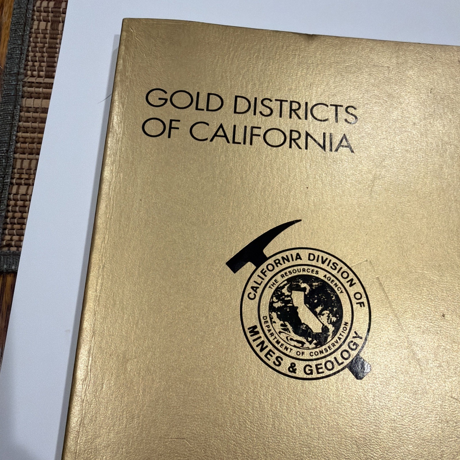 Gold Districts Of California Bulletin 193 w/ Fold-Out Map 6th Printing 1992