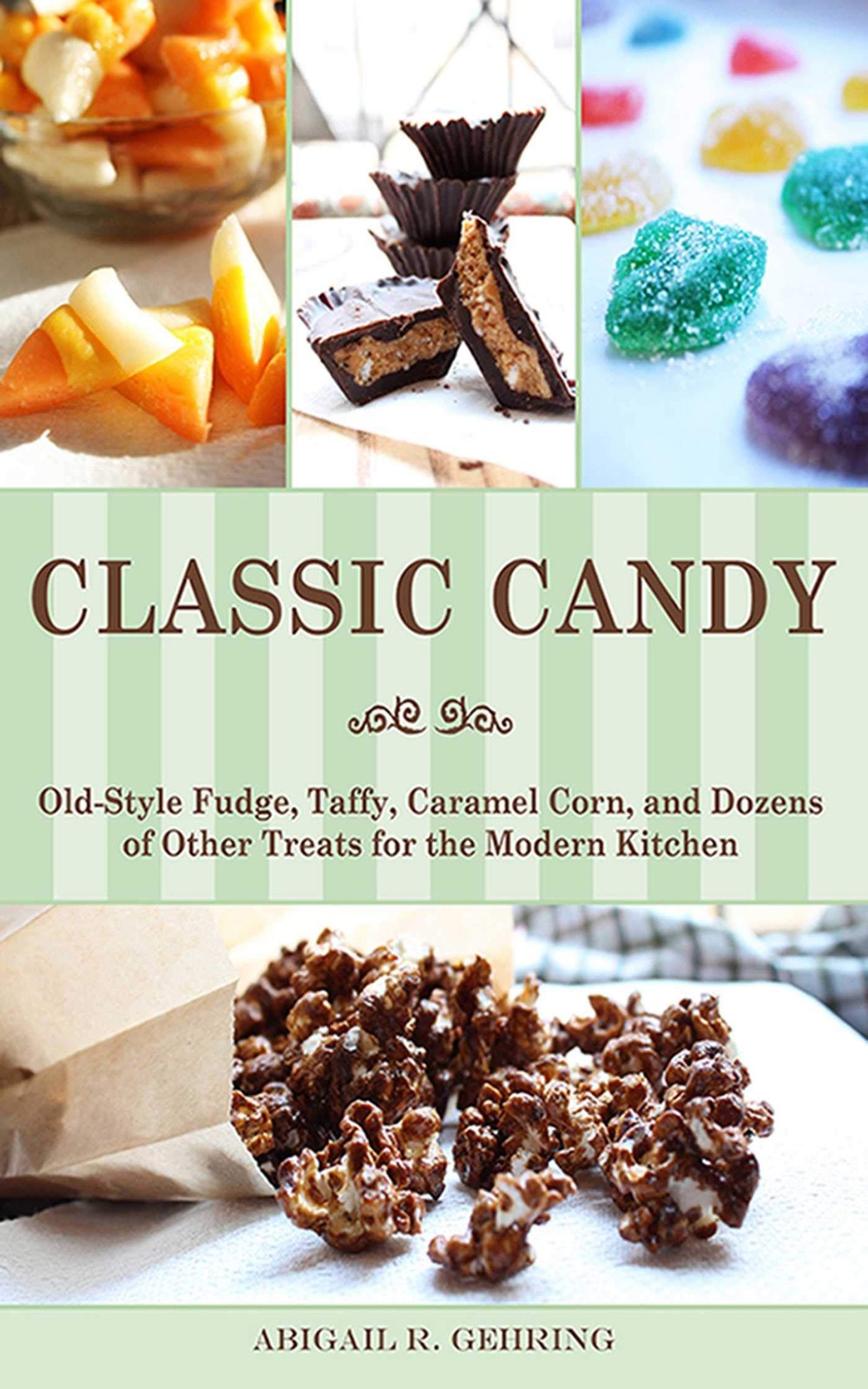 Classic Candy by Abigail Gehring
