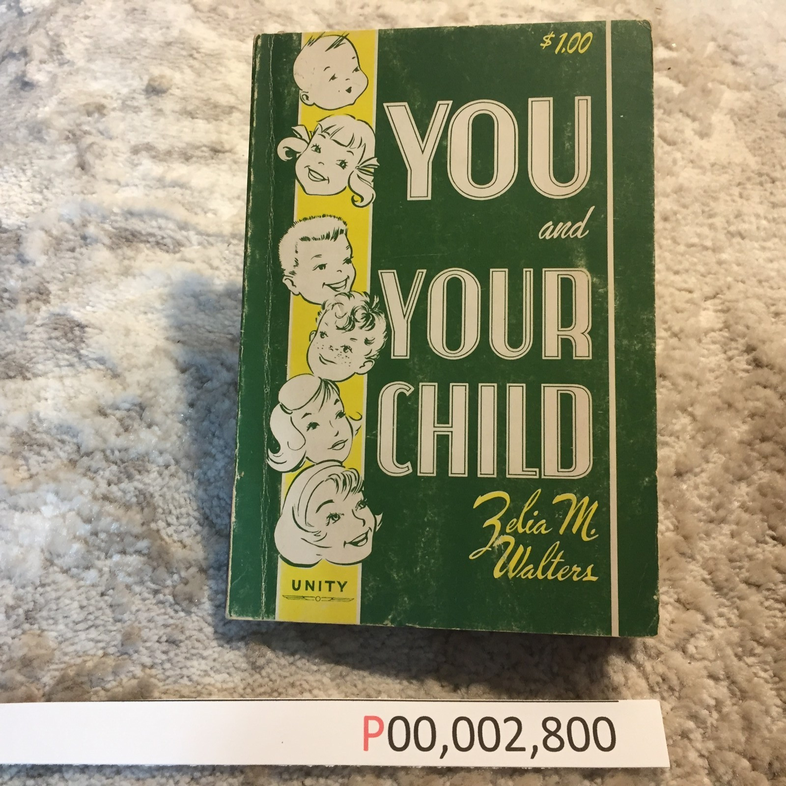 You And Your Child Zelia M Walters 1963 Unity School Of Christianity Parenting
