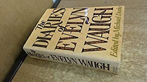The Diaries Evelyn Waugh Evelyn, Davie, Michael Waugh