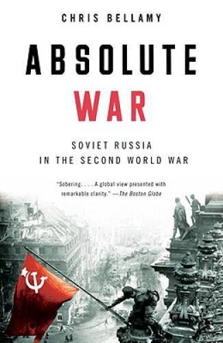 Absolute War: Soviet Russia in the Second World War – Paperback – GOOD