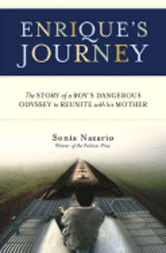 Enrique’s Journey by Sonia Nazario: Used