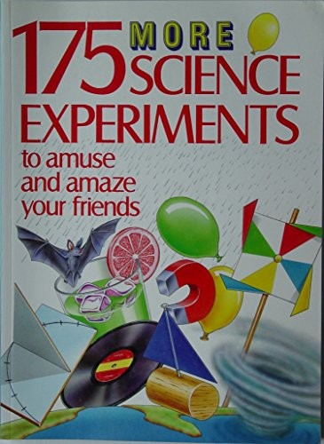 175 More Science Experiments to Amuse and… by Bull, Peter Paperback / softback