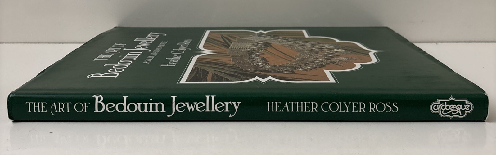 The Art of Bedouin Jewellery A Saudi Arabian Profile by Heather Colyer Ross HC