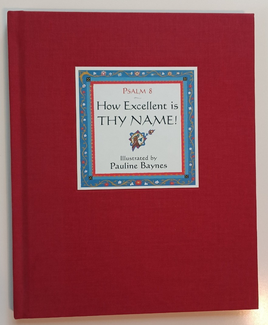 How Excellent is Thy Name! by Pauline Baynes (Marion E. Wade Center, 2007) RARE