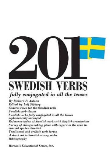 201 Swedish Verbs: Fully Conjugated in All the Tenses (201 Verbs Series) – GOOD