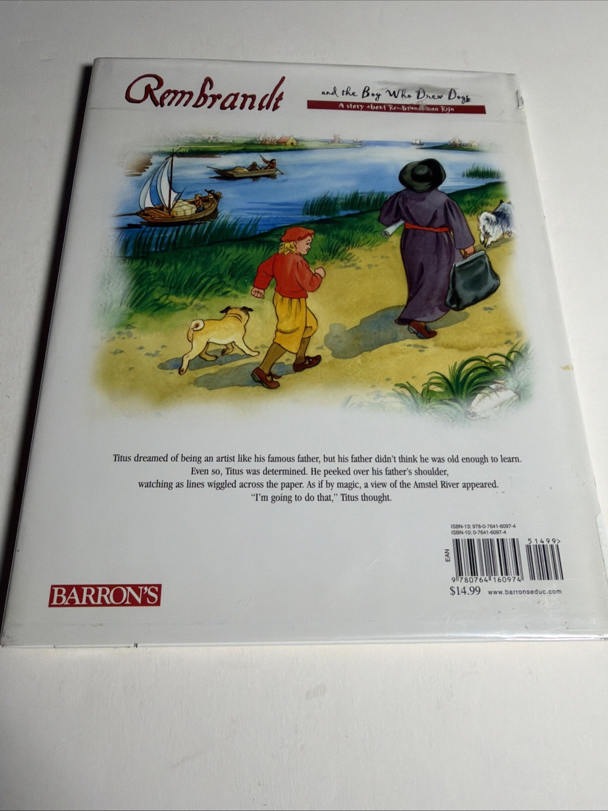 Rembrandt and the Boy Who Drew Dogs: A Story about Rembrandt Van Rijn: Used