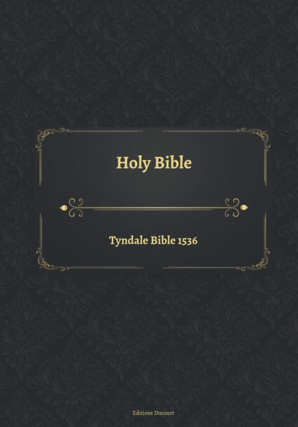 Tyndale Bible 1536 Paperback Edition Holy Scriptures Old & New Testament Book