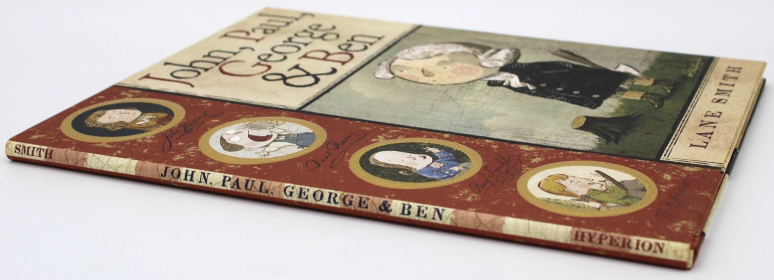 John, Paul, George, & Ben by Lane Smith 2006 HC First Edition with Dust Jacket
