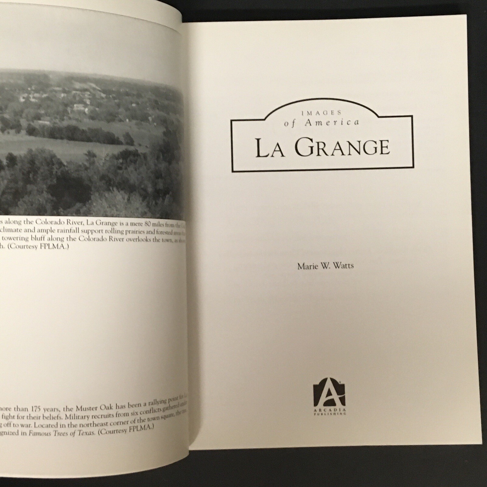 La Grange Texas Images of America by Marie W. Watts 127 Pages VGUC Paperback