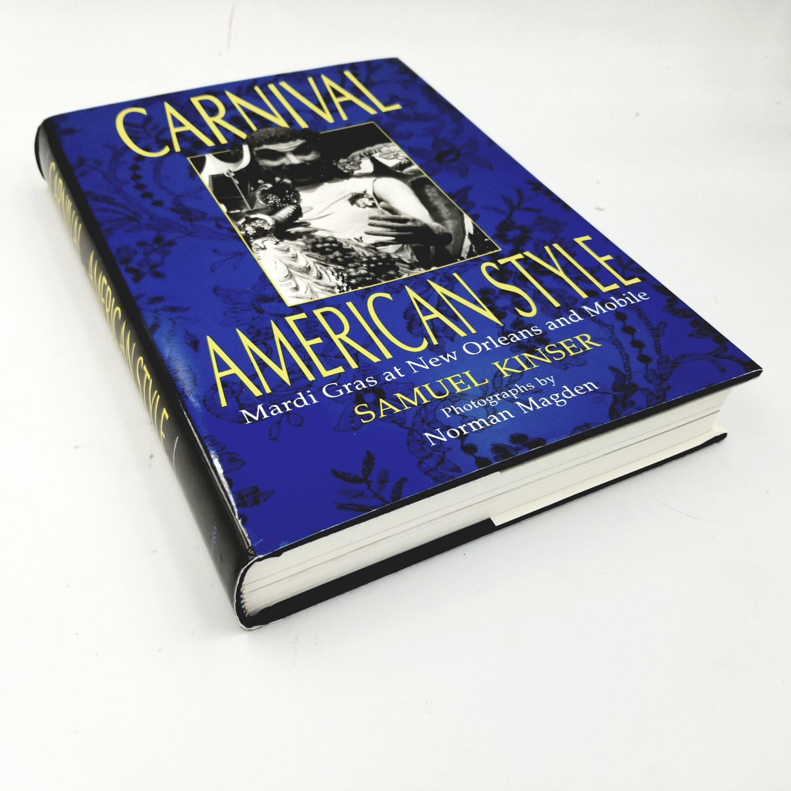 Carnival American Style by Samuel Kinser – 1990 First Edition