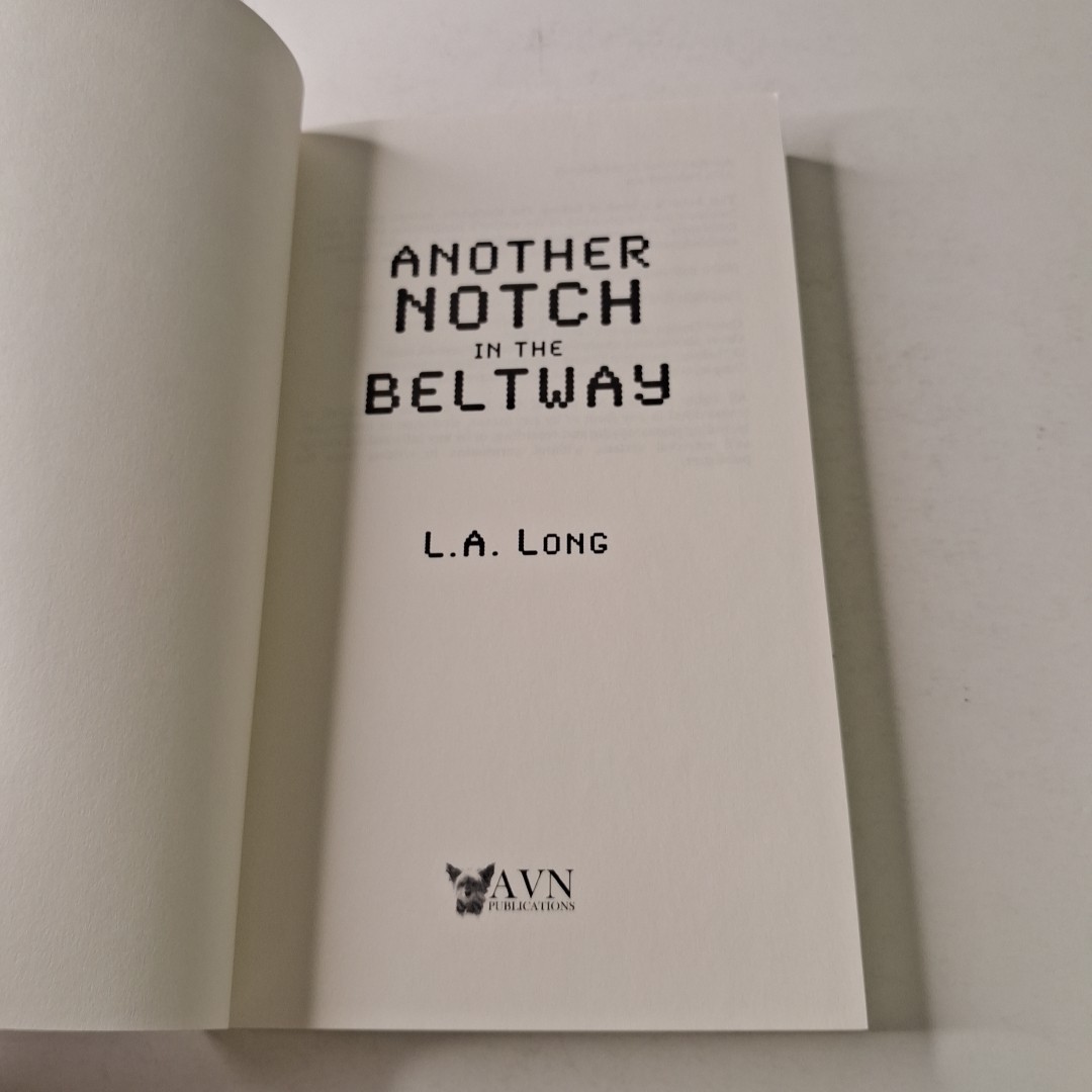 Another Notch In The Beltway by L A Long TPB (2016)