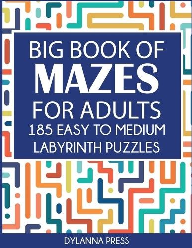 Dylanna Press Dylanna Press Big Book of Mazes for Adults (Paperback) (UK IMPORT)