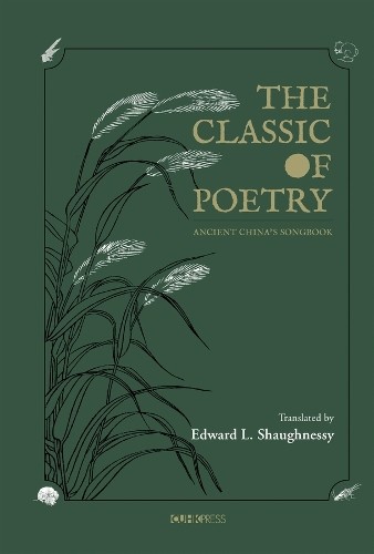 Edward L. Shaughnessy The Classic of Poetry (Hardback) (UK IMPORT)