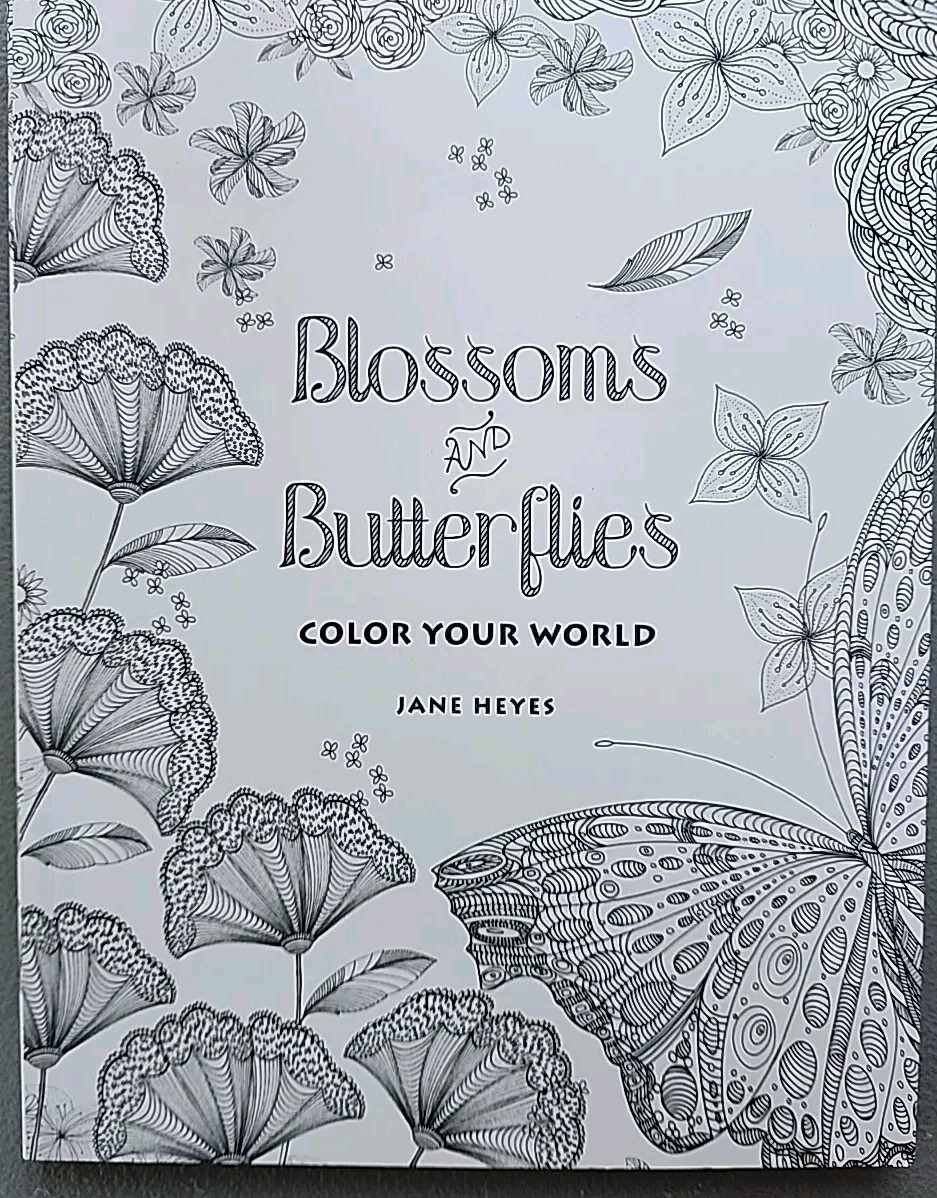 Blossoms & Butterflies Color Your World Coloring Book Jane Heyes B2 New