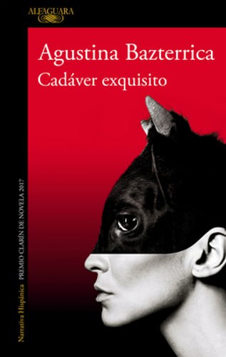 Cadáver Exquisito / Tender Is the Flesh by Agustina Bazterrica: New