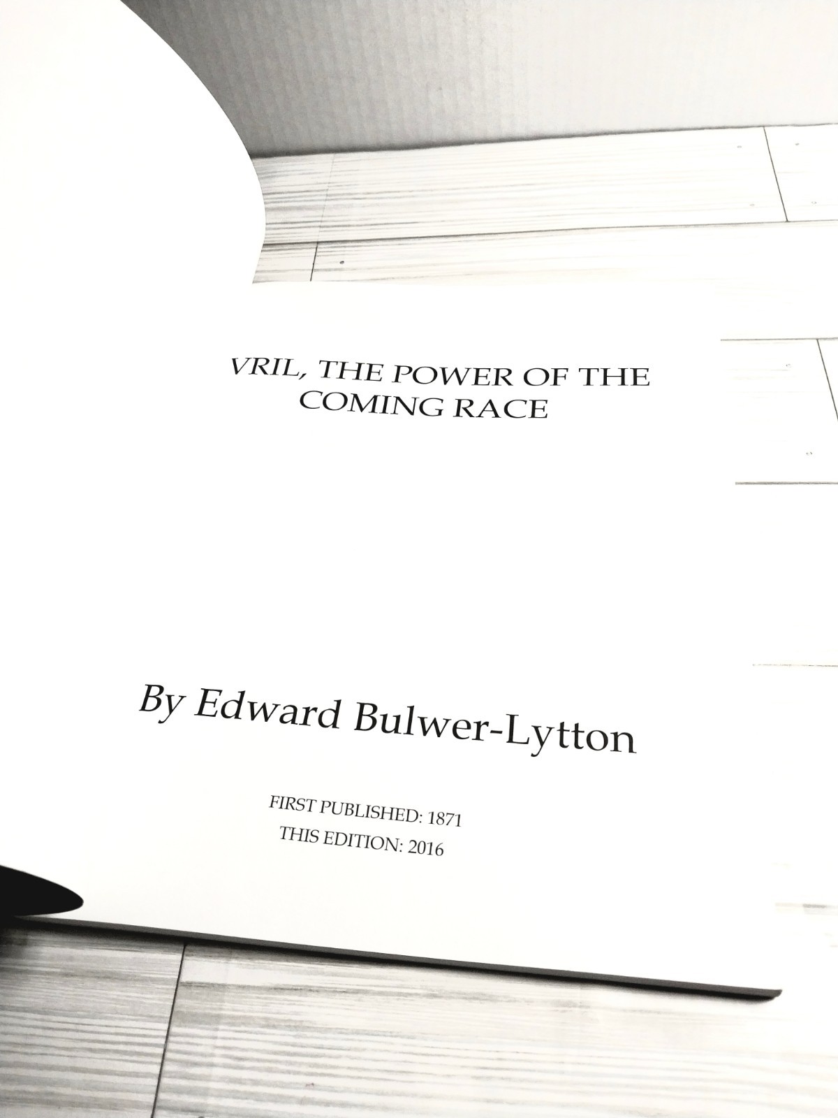 VRIL ☆ THE POWER OF THE COMING RACE~ By Edward Bulwer-lytton (1871) 2016 LG PB