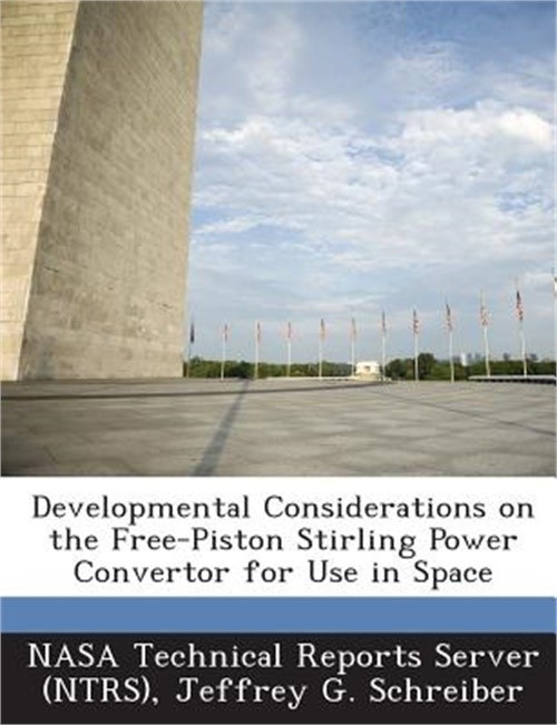 Developmental Considerations on the Free-Piston Stirling Power Convertor for Use