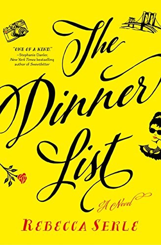 The Dinner List: A Novel by Serle, Rebecca