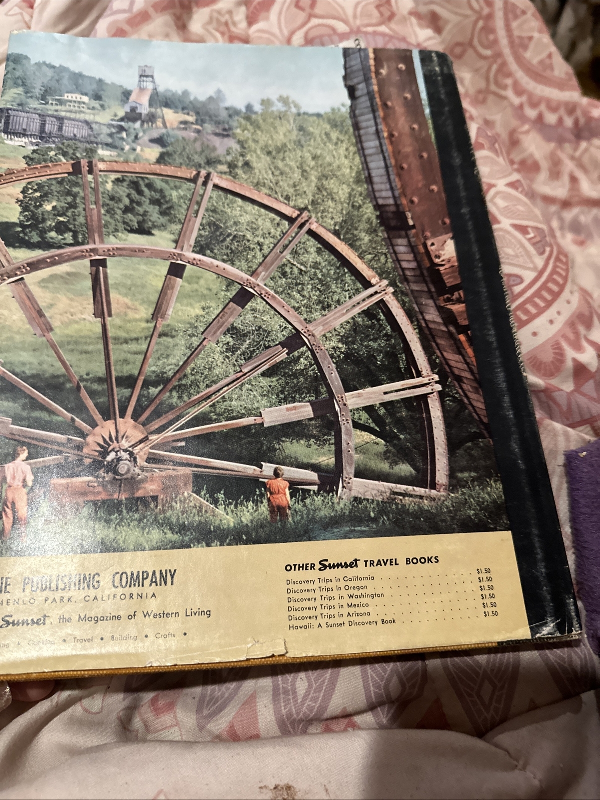 Editors of Sunset Books and Sunset Magazine: Gold Rush Country 1957 1st edition