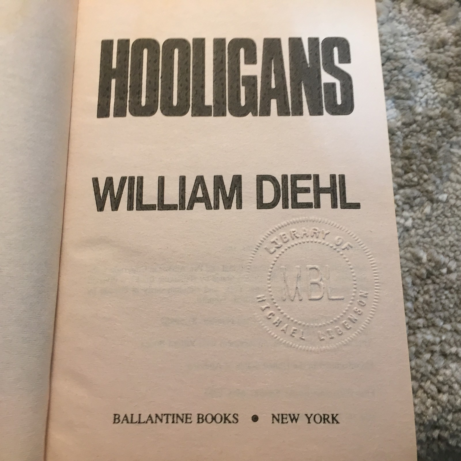 Hooligans Mystery Paperback Book by William Diehl from Ballantine Books 1985