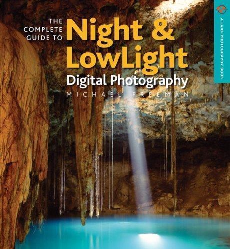 The Complete Guide to Night & Lo- 9781600592065, paperback, Michael Freeman, new