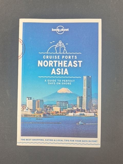 Lonely Planet Cruise Ports Northeast Asia 1 (Travel Guide)