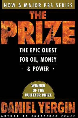The Prize: The Epic Quest for Oil, Money, & Power – Paperback – VERY GOOD